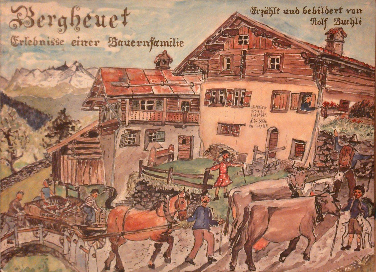 Bergheuet. Erlebnisse einer Bauernfamilie.