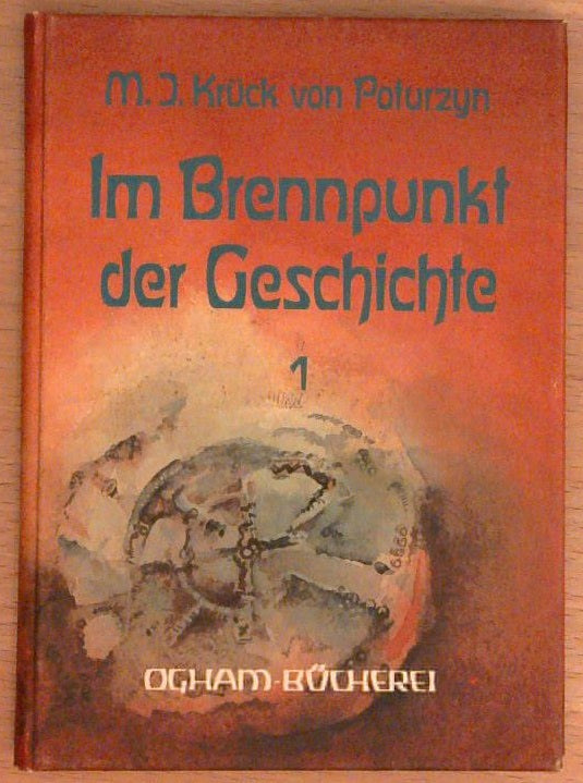 Im Brennpunkt der Geschichte. Bände 1 und 2.