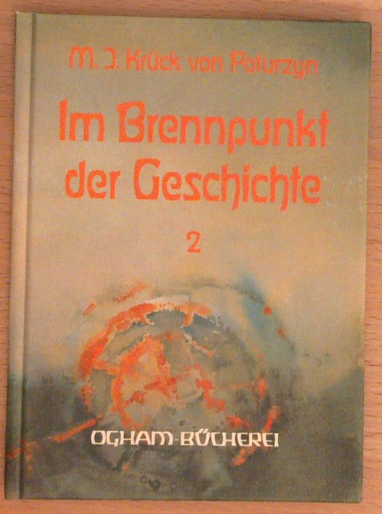 Im Brennpunkt der Geschichte. Bände 1 und 2.