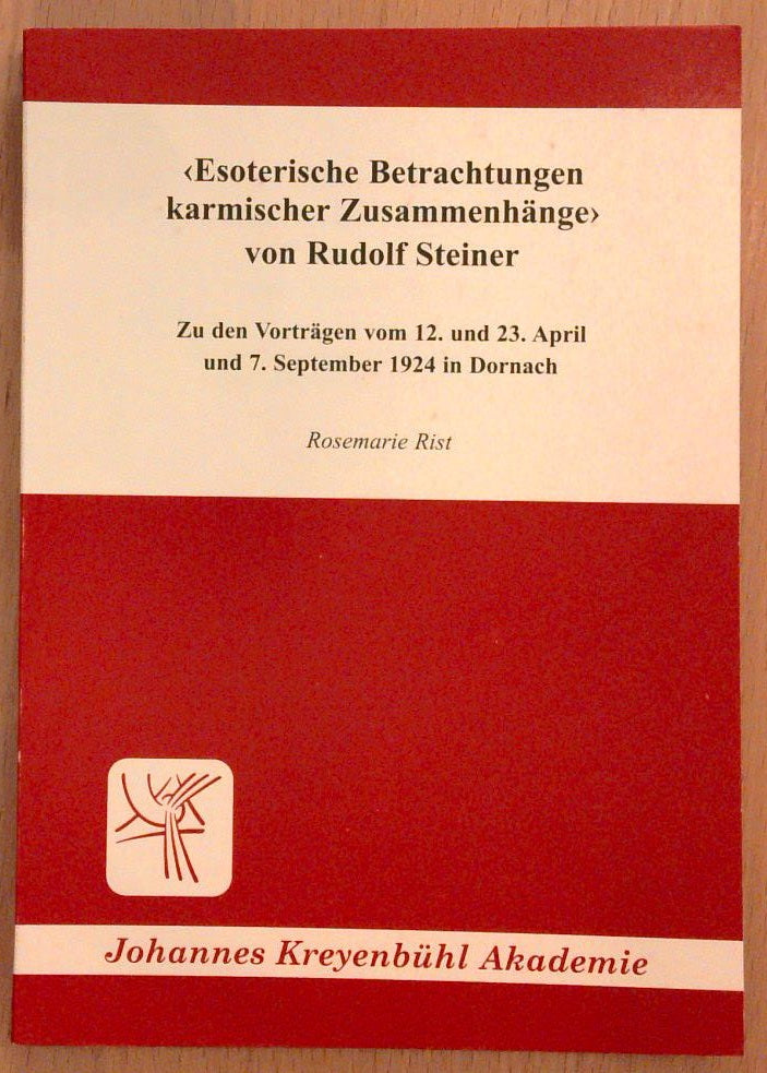 "Esoterische Betrachtungen karmischer Zusammenhänge" von Rudolf Steiner.