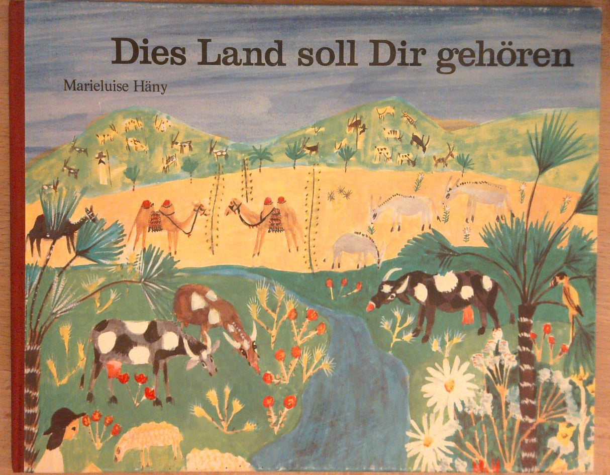Dies Land soll Dir gehören.