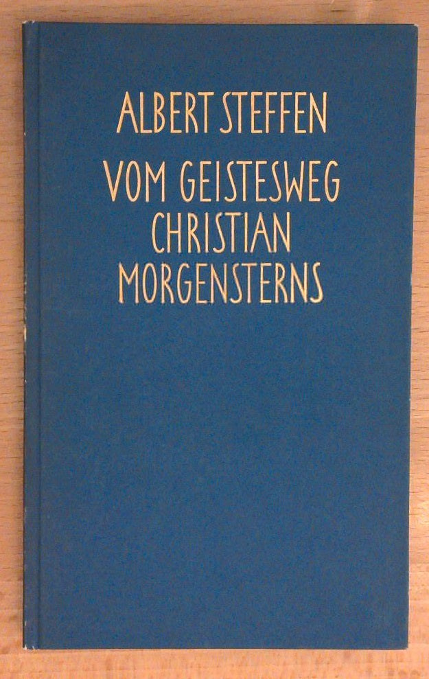 Vom Geistesweg Christian Morgensterns.