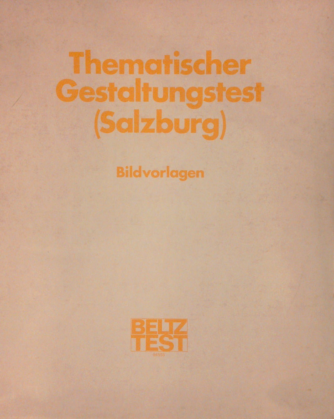 Thematischer Gestaltungstest (Salzburg): Bildvorlagen (Best.-Nr. 94555, 33 Bildtafeln).