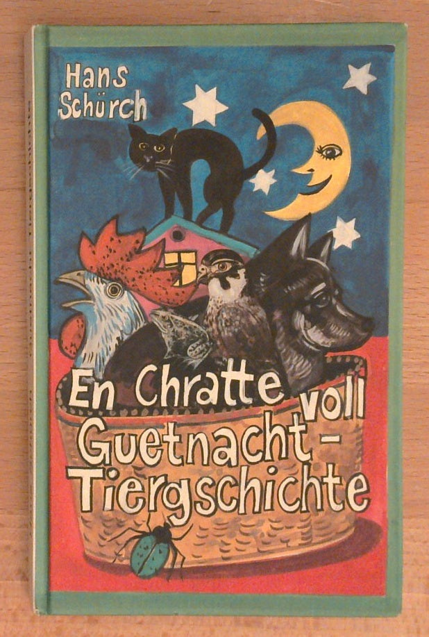 En Chratte voll Guetnacht-Tiergschichte: zum Verzele bi Vier- bis Nünjährige.