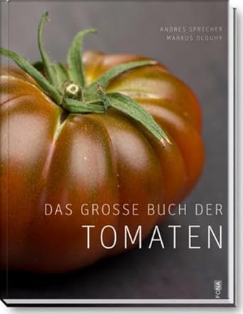 Das grosse Buch der Tomaten: Warenkunde & Rezepte (Maxima) cover image