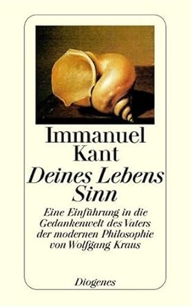 Deines Lebens Sinn: Eine Einführung in die Gedankenwelt des Vaters der modernen Philosophie cover image
