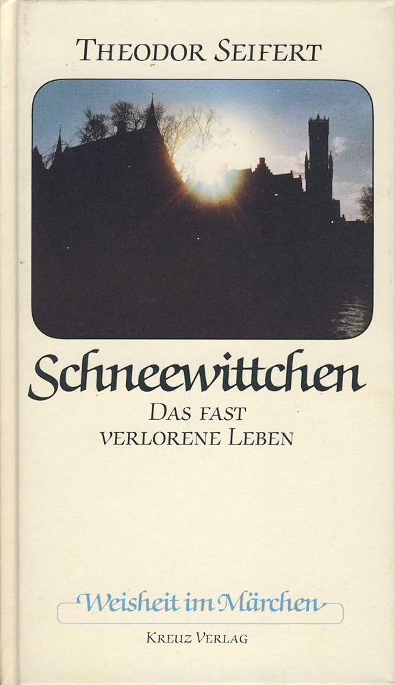Schneewittchen: Das fast verlorene Leben (Weisheit im Märchen) (German Edition) cover image