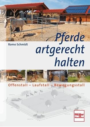 Pferde artgerecht halten: Offenstall - Laufstall - Bewegungsstall cover image