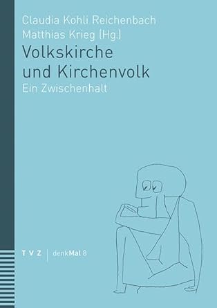 Volkskirche und Kirchenvolk: Ein Zwischenhalt (denkMal) cover image
