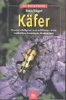 Käfer - Unsere häufigsten und schönsten Arten entdecken, bestimmen, beobachten cover image