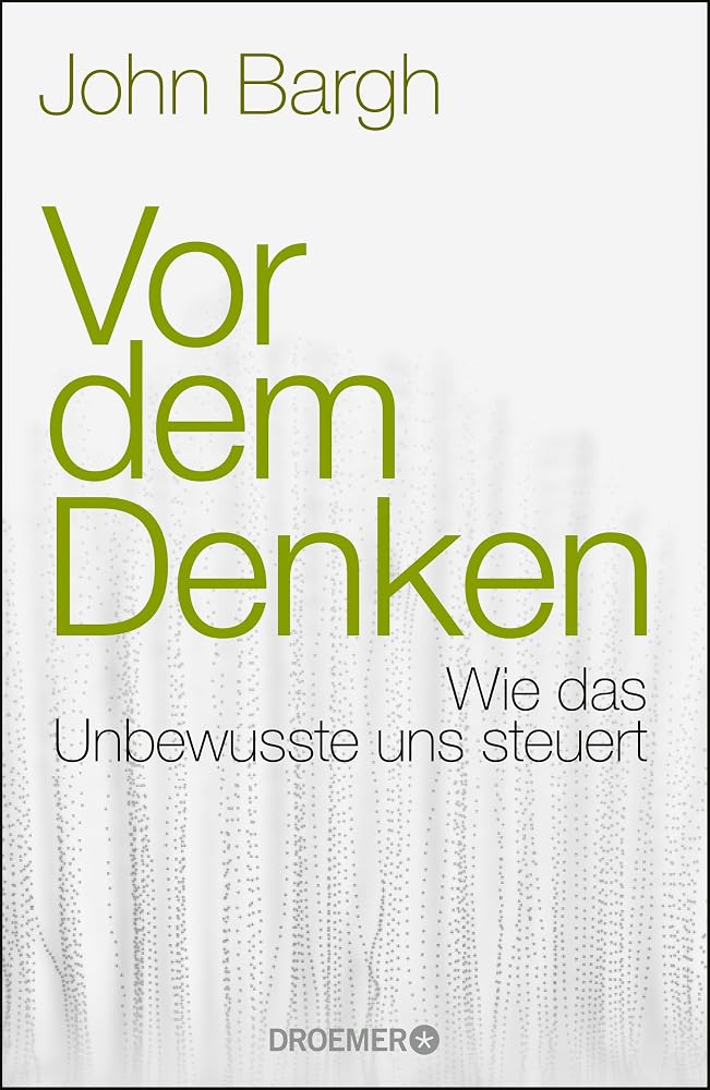 Vor dem Denken: Wie das Unbewusste uns steuert cover image