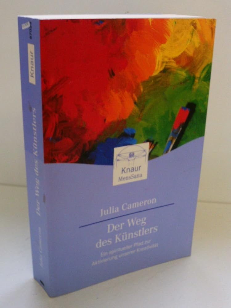 Der Weg des Künstlers: Ein spiritueller Pfad zur Aktivierung unserer Kreativität cover image