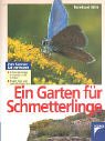 Ein Garten für Schmetterlinge. Schmetterlinge ansiedeln und erleben cover image