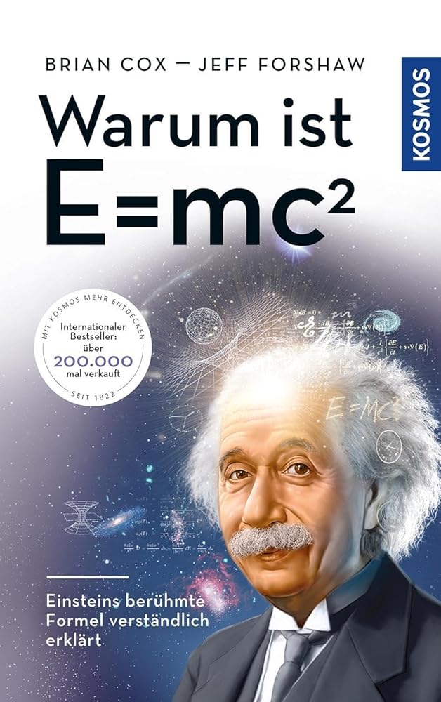 Warum ist E = mc²?: Einsteins berühmte Formel verständlich erklärt cover image