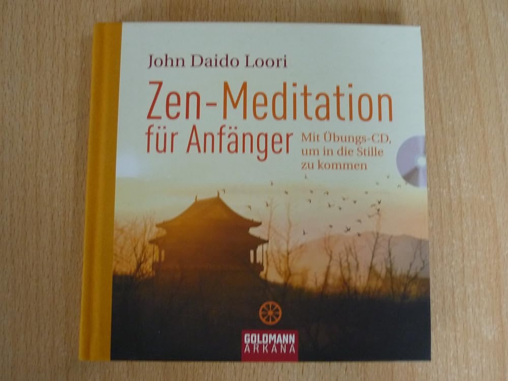 Zen-Meditation für Anfänger: Mit Übungs-CD, um in die Stille zu kommen cover image