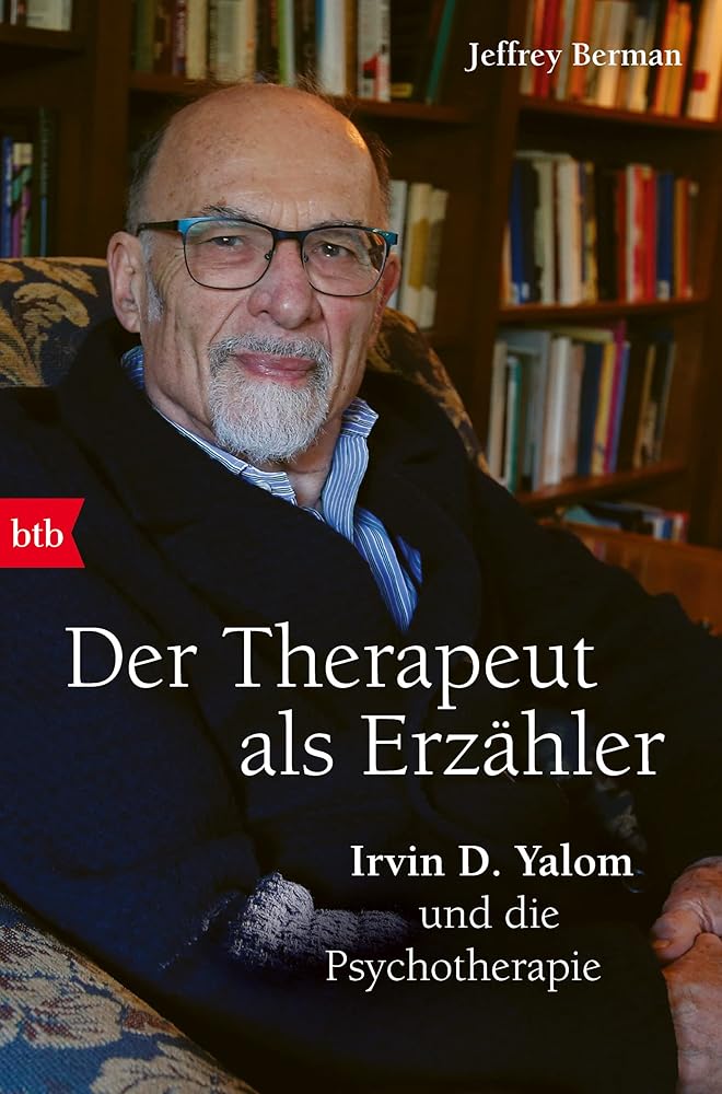 Der Therapeut als Erzähler: Irvin D. Yalom und die Psychotherapie cover image