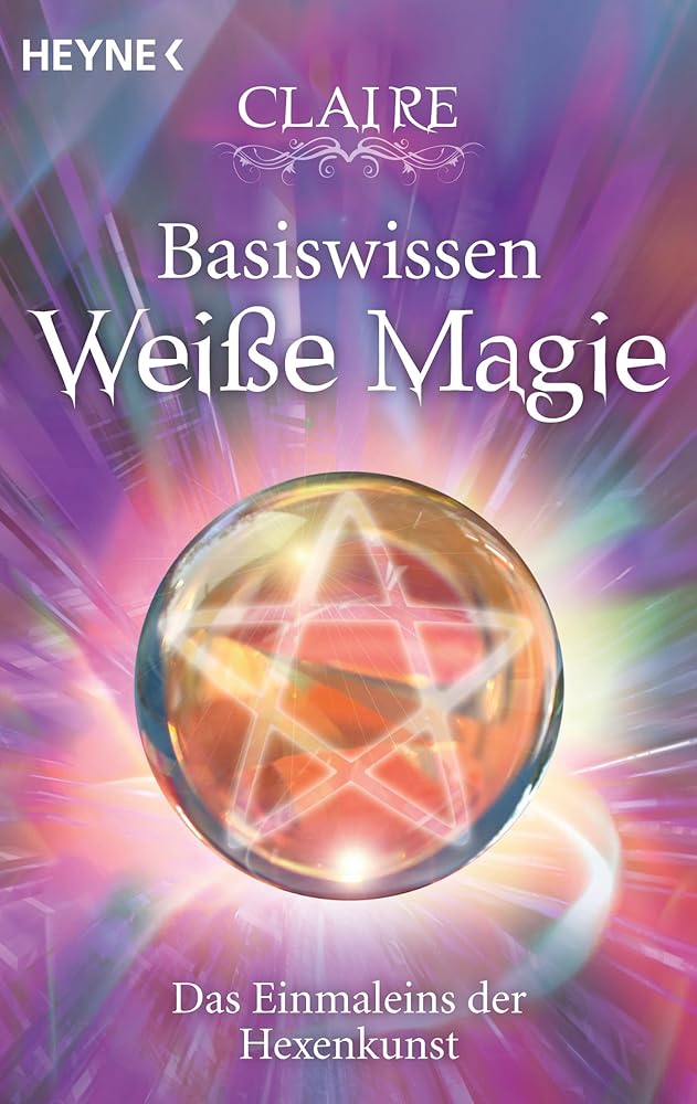 Basiswissen Weiße Magie: Das Einmaleins der Hexenkunst cover image