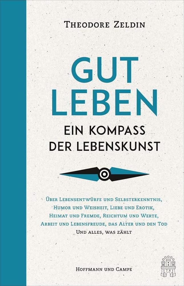 Gut leben: Ein Kompass der Lebenskunst cover image