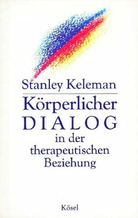 Körperlicher Dialog in der therapeutischen Beziehung cover image