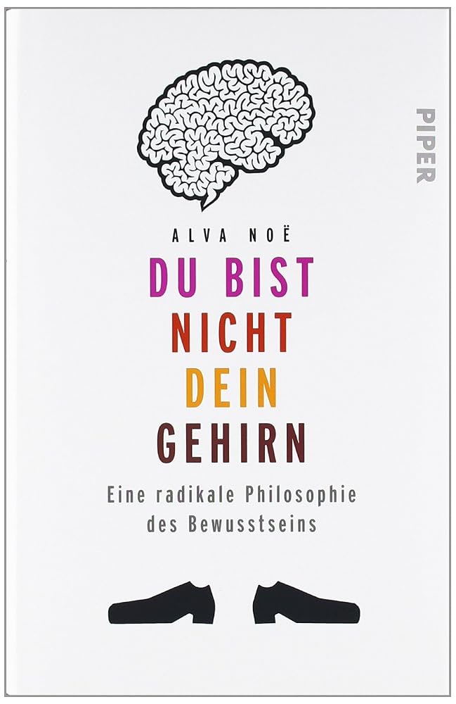 Du bist nicht dein Gehirn: Eine radikale Philosophie des Bewusstseins cover image