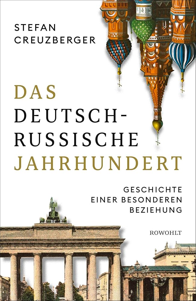 Das deutsch-russische Jahrhundert: Geschichte einer besonderen Beziehung cover image