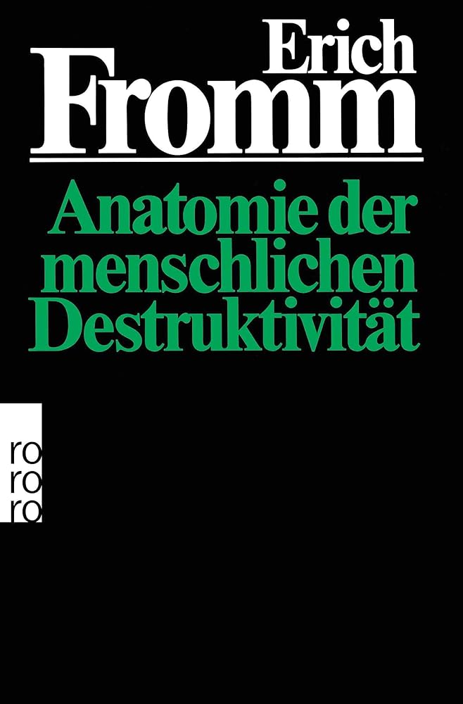 Anatomie der menschlichen Destruktivität cover image
