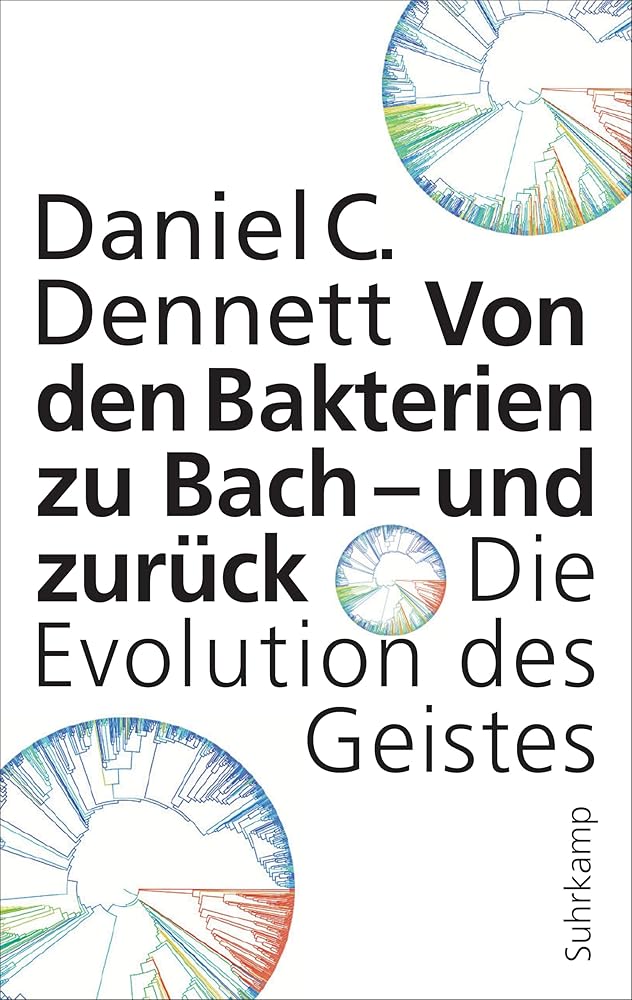 Von den Bakterien zu Bach – und zurück: Die Evolution des Geistes cover image