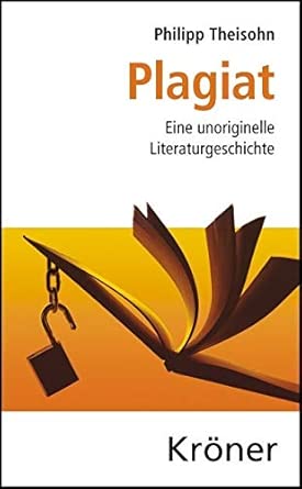 Plagiat: Eine unoriginelle Literaturgeschichte cover image
