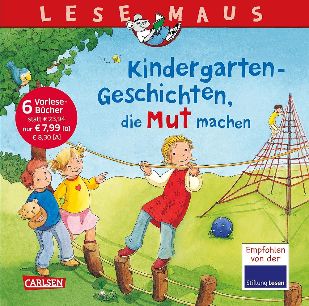 LESEMAUS Sonderbände: Kindergarten-Geschichten, die Mut machen: Sechs Geschichten zum Anschauen und Vorlesen in einem Band cover image