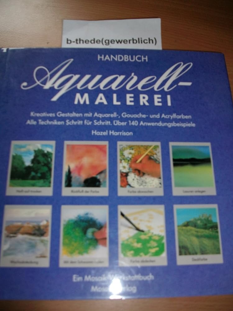 Handbuch Aquarellmalerei: Kreatives Gestalten mit Aquarell-, Gouache- und Acrylfarben cover image