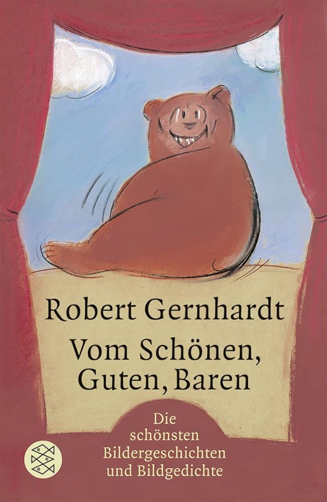 Vom Schönen, Guten, Baren: Bildergeschichten und Bildgedichte cover image