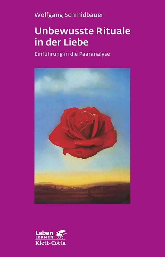 Unbewusste Rituale in der Liebe (Leben Lernen, Bd. 271): Einführung in die Paaranalyse cover image