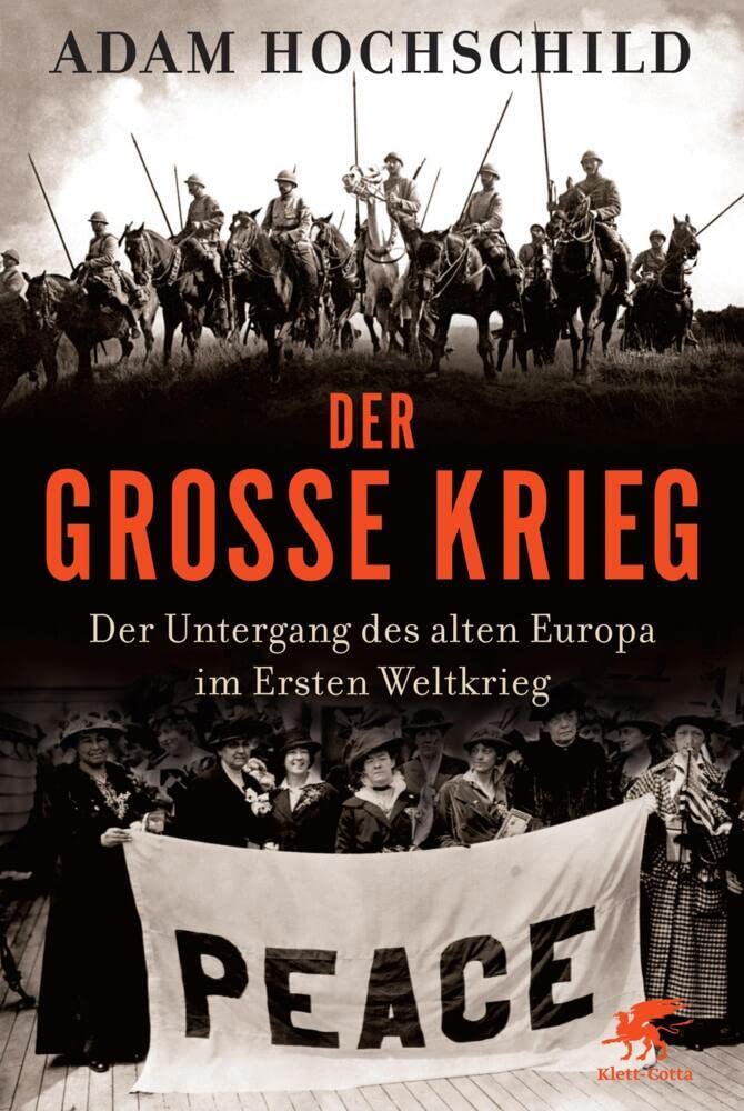Der Große Krieg: Der Untergang des Alten Europa im Ersten Weltkrieg cover image