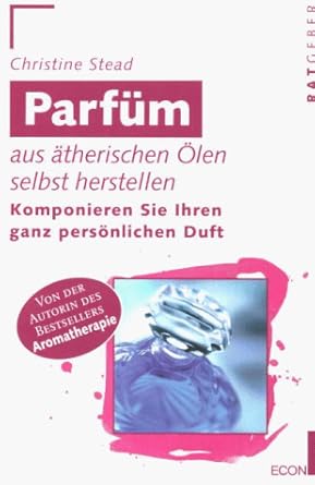Parfüm aus ätherischen Ölen selbst herstellen cover image