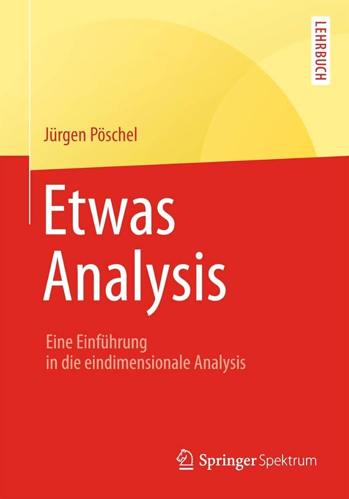 Etwas Analysis: Eine Einführung in die eindimensionale Analysis cover image