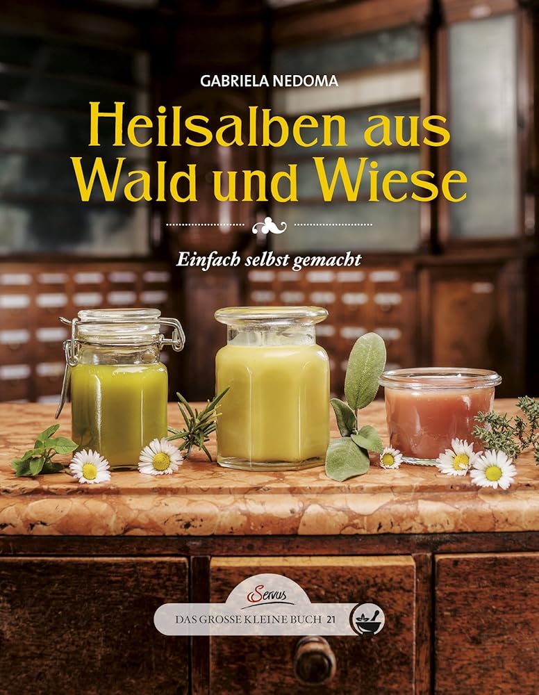 Das große kleine Buch: Heilsalben aus Wald und Wiese: Einfach selbst gemacht cover image