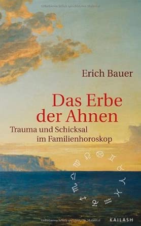 Das Erbe der Ahnen: Trauma und Schicksal im Familienhoroskop cover image