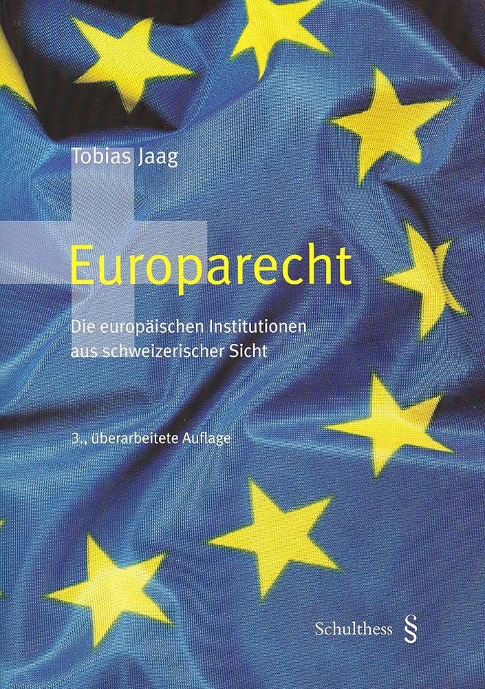 Europarecht: Die europäischen Institutionen aus schweizerischer Sicht cover image