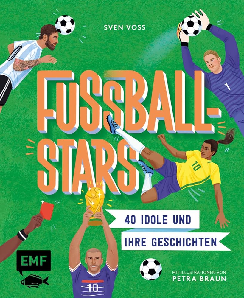 Fussball-Stars: 40 Idole und ihre Geschichten cover image