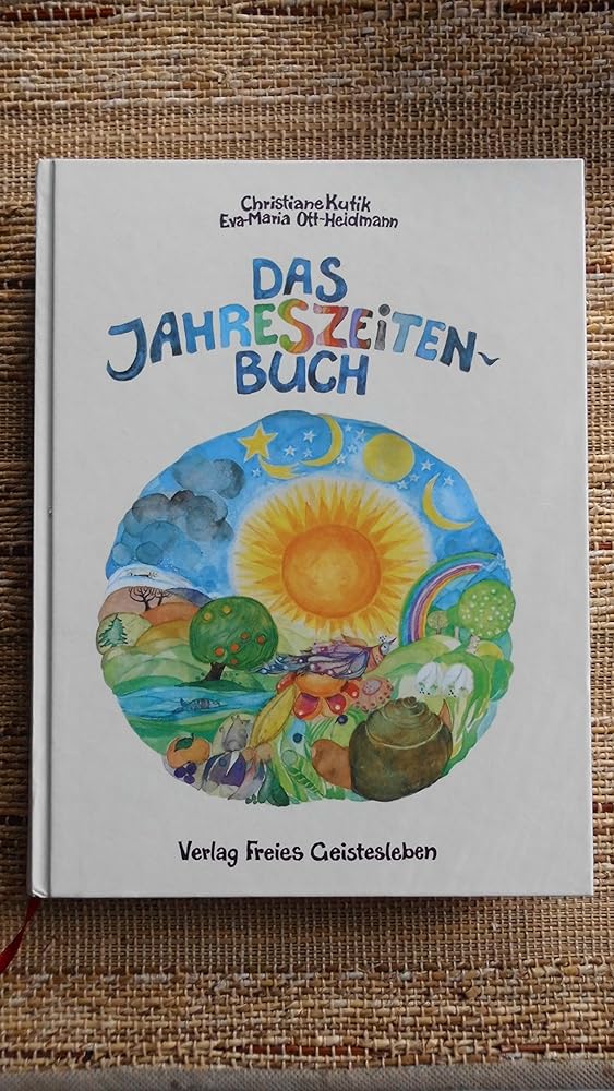 Das Jahreszeitenbuch: Anregungen zum Spielen, Basteln und Erzählen - Gedichte, Lieder und Rezepte zum Jahreslauf cover image