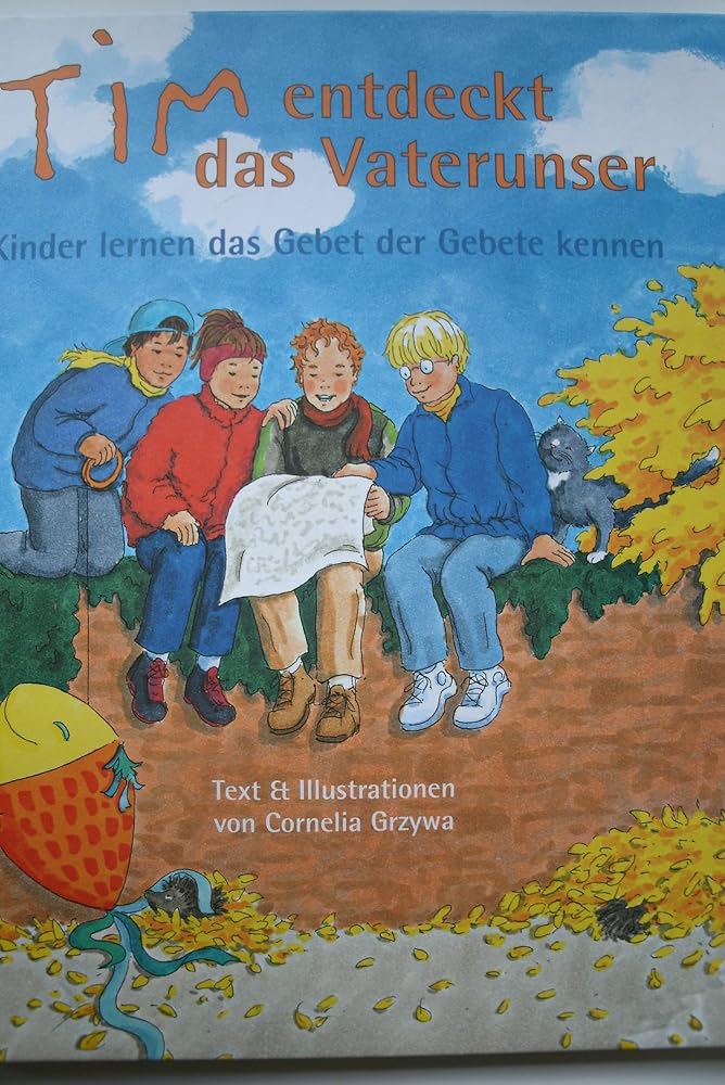 Tim entdeckt das Vaterunser. Kinder lernen das Gebet der Gebete kennen. cover image
