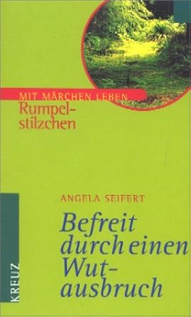 Rumpelstilzchen: Befreit durch einen Wutausbruch cover image