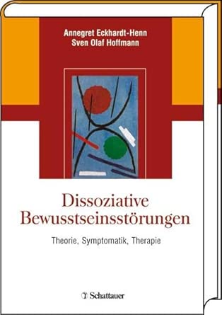 Dissoziative Bewusstseinsstörungen: Theorie, Symptomatik, Therapie cover image