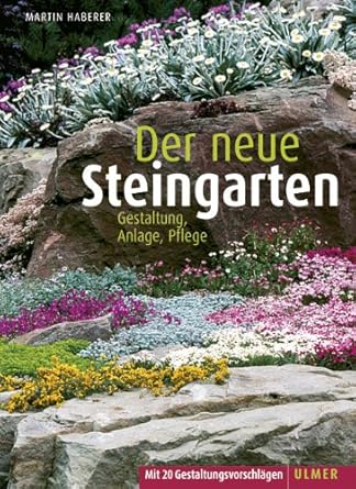 Der neue Steingarten: Gestaltung, Anlage, Pflege cover image