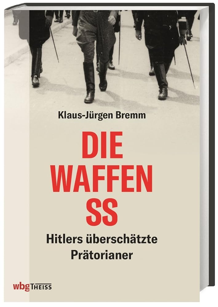 Die Waffen-SS: Hitlers überschätzte Prätorianer cover image