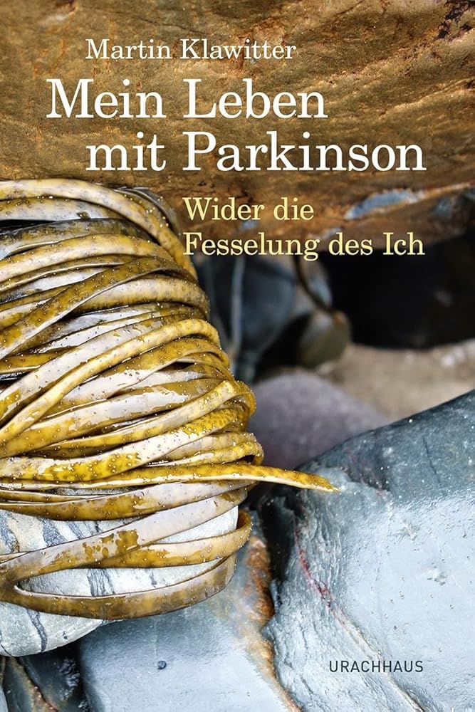 Mein Leben mit Parkinson: Wider die Fesselung des Ich cover image
