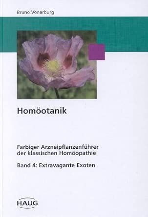 Homöotanik, 4 Bde., Bd.4, Extravagante Exoten: Band 4, Extravagante Exoten cover image