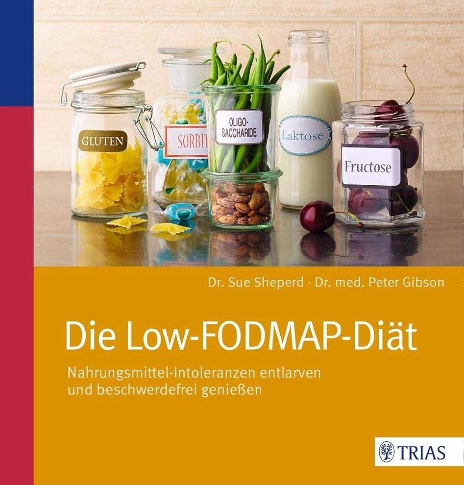 Die Low-FODMAP-Diät: Nahrungsmittel-Intoleranzen entlarven und beschwerdefrei genießen cover image