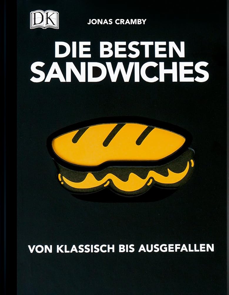 Die besten Sandwiches: Von klassisch bis ausgefallen cover image
