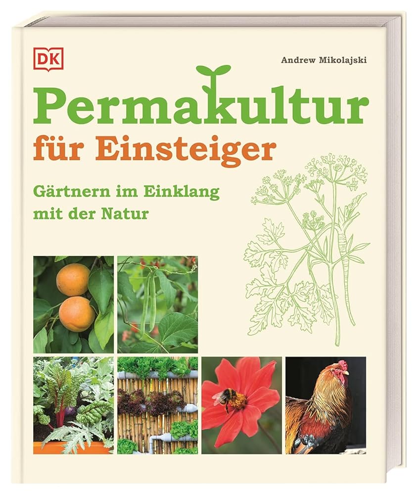 Permakultur für Einsteiger: Gärtnern im Einklang mit der Natur. Permakultur einfach erklärt für ressourcenschonendes Gärtnern cover image